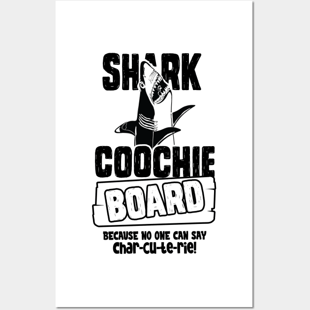 Shark Coochie Board Because No One Can Say Charcuterie Wall Art by bigraydesigns